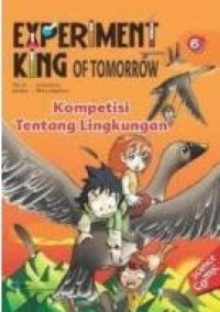 Image of Experiment King of Tomorrow: Kompetisi tentang Lingkungan