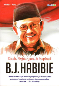 Image of Kisah, Perjuangan & Inspirasi B.J. Habibie