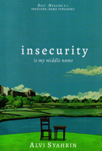 Image of Insecurity Is My Middle Name