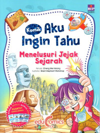 Image of Komik Aku Ingin Tahu: Menelusuri Jejak Sejarah