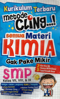 Image of Kurikulum Terbaru Metode Cling...! Semua Materi Kimia SMP Kelas VII, VIII, & IX Gak Pake Mikir