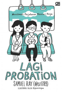 Image of Menikmati Perjalanan Mencari Kerja: Lagi Probation