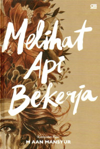 Image of Melihat Api Bekerja