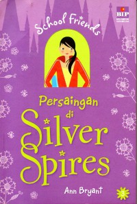 Image of School Friends: Persaingan di Silver Spires