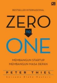Image of Zero to One: Membangun Start Up Membangun Masa Depan