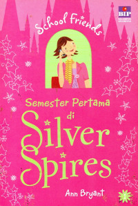 Image of School Friends: Semester Pertama di Silver Spires