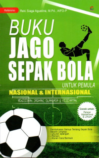 Image of Buku Jago Sepak Bola Untuk Pemula