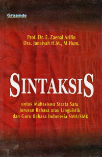 Image of Sintaksis: Untuk Mahasiswa Strata Satu Jurusan Bahasa Indonesia atau Linguistik  dan Guru Bahasa Indonesia SMA/SMK