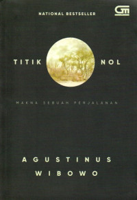 Image of Titik Nol: Makna Sebuah Perjalanan