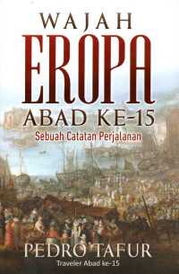Image of Wajah Eropa Abad Ke-15: Sebuah Catatan Perjalanan
