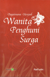 Image of Bagaimana Menjadi Wanita Penghuni Surga