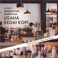 Image of A to Z Memulai Mengelola Usaha Kedai Kopi