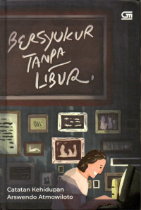 Image of Bersyukur Tanpa Libur