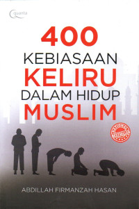 Image of 400 Kebiasaan Keliru Dalam Hidup Muslim