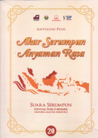 Image of Antologi Puisi: Akar Serumpun Anyaman Rasa