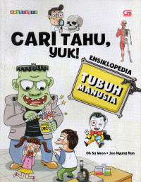 Image of Cari Tahu, Yuk!: Ensiklopedia Tubuh Manusia