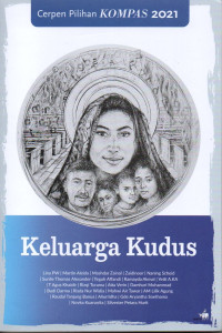 Image of Cerpen Pilihan Kompas 2021: Keluarga Kudus