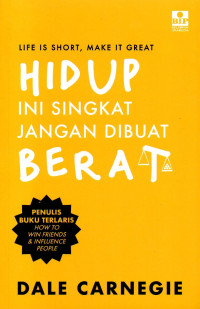 Image of Hidup Ini Singkat Jangan Dibuat Berat