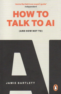Image of How To Talk To AI (and How Not To)