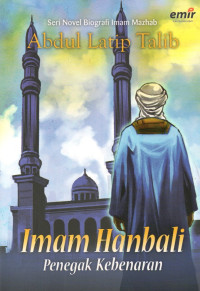 Image of Imam Hanbali Penegak Kebenaran