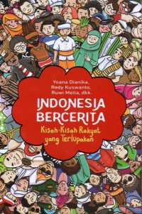Image of Indonesia Bercerita: Kisah-Kisah Rakyat yang Terlupakan