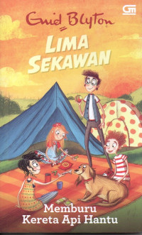 Image of Lima Sekawan: Memburu Kereta Api Hantu