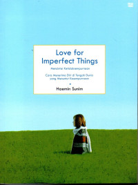Image of Love For Imperfect Things: Mencintai Ketidaksempurnaan