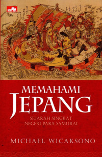 Image of Memahami Jepang: Sejarah Singkat Negeri Para Samurai