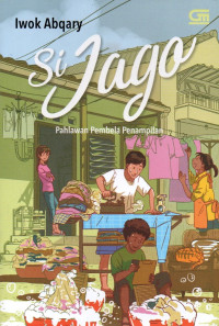 Image of Si Jago: Pahlawan Pembela Penampilan