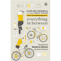 Image of Everything in Between: Bersepeda Dari Belanda ke Indonesia dan Cerita di Antaranya