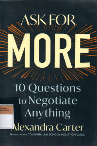 Image of Ask for More: 10 Questions to Negotiate Anything