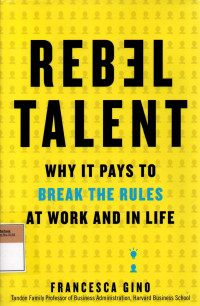 Image of Rebel Talent: Why It Pays to Break The Rules at Work and in Life
