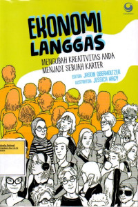 Image of Ekonomi Langgas: Mengubah Kreativitas Anda Menjadi Sebuah Karir