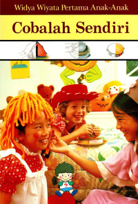 Image of Widya Wiyata Pertama Anak-Anak: Cobalah Sendiri